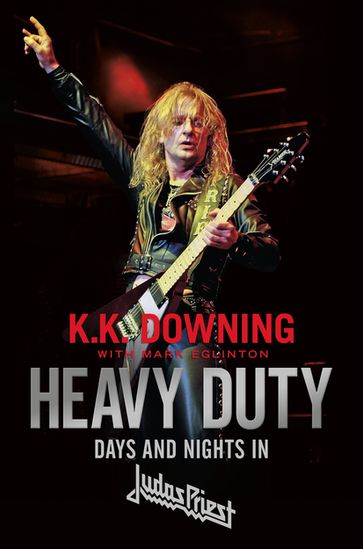 Heavy Duty - K. K. Downing