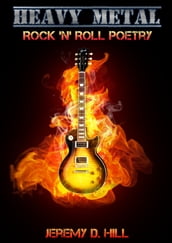 Heavy Metal: Rock  n  Roll Poetry
