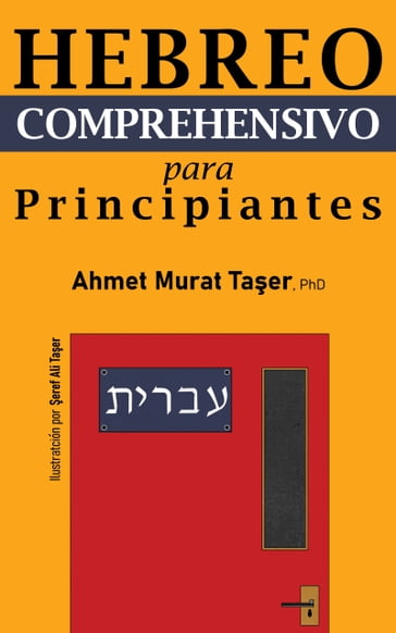 Hebreo comprehensivo para Principiantes - Ahmet Murat TAER