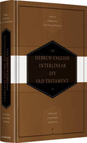 Hebrew-English Interlinear ESV Old Testament: Biblia Hebraica Stuttgartensia  and English Standard Version (ESV)