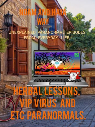 Hebrew Lessons, VIP Virus and other Paranormalities. - Noam and Haya Way