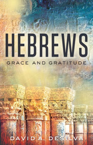 Hebrews - David A. deSilva