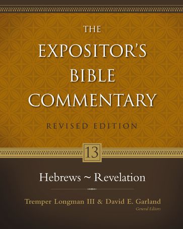 Hebrews - Revelation - David E. Garland - Tremper Longman III