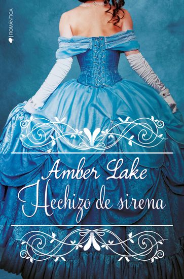 Hechizo de sirena - Amber Lake