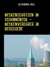 Heckenschützen in Schonnebeck - Heckenverehrer in Gerschede