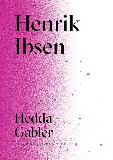 Hedda Gabler - Henrik Ibsen - Aimar Labaki