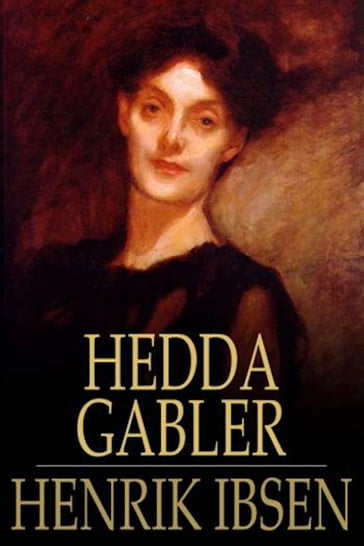 Hedda Gabler - Henrik Ibsen