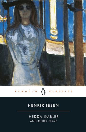 Hedda Gabler and Other Plays - Henrik Ibsen