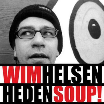 Heden Soup - Wim Helsen