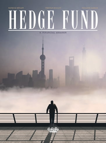 Hedge Fund - Volume 6 - Financial Assassin - Roulot Tristan - Sabbah Philippe