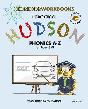 Hedgehog Hudson - Phonics A-Z - Don Lee