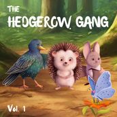 Hedgerow Gang Volume 1, The