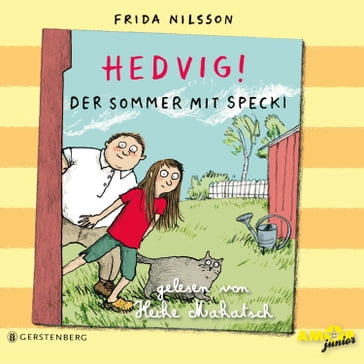 Hedvig! - Der Sommer mit Specki (Ungekürzt) - Frida Nilsson