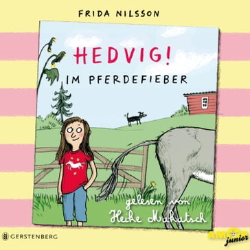 Hedvig!, Im Pferdefieber (Ungekürzt) - Bert Petzold - Frida Nilsson