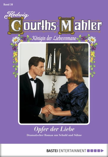 Hedwig Courths-Mahler - Folge 038 - Hedwig Courths-Mahler