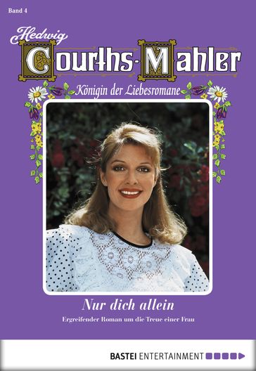 Hedwig Courths-Mahler - Folge 004 - Hedwig Courths-Mahler