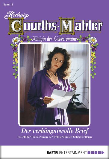 Hedwig Courths-Mahler - Folge 015 - Hedwig Courths-Mahler