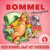 Heer Bommel gaat het overdoen