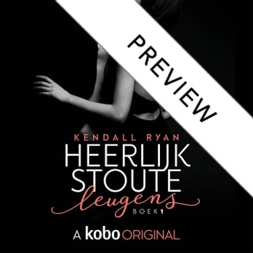 Heerlijk stoute leugens - Kendall Ryan