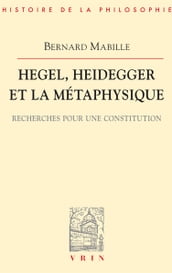 Hegel, Heidegger et la métaphysique