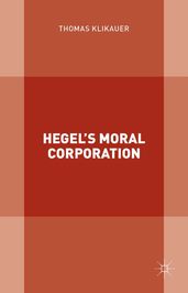 Hegel s Moral Corporation