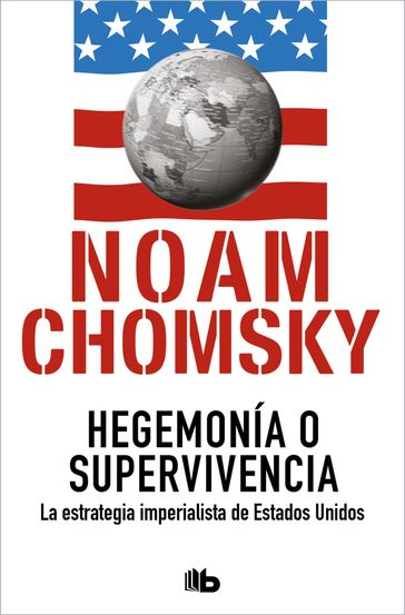 Hegemonía o supervivencia - Noam Chomsky