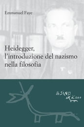 Heidegger, l introduzione del nazismo nella filosofia