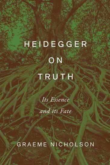 Heidegger on Truth - Graeme Nicholson