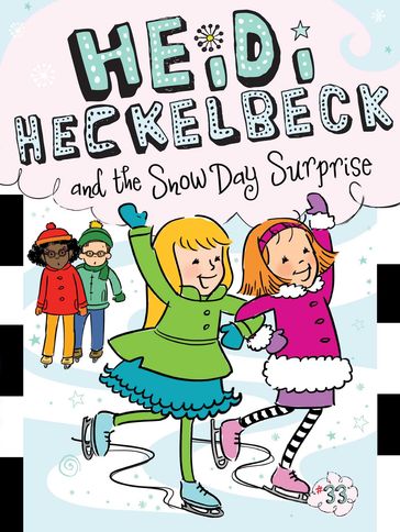 Heidi Heckelbeck and the Snow Day Surprise - Wanda Coven