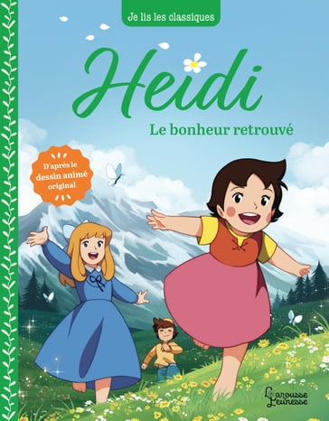 Heidi - T3 Le bonheur retrouvé - Johanna Spyri - Anne Kalicky