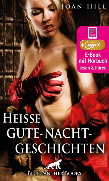 Heiße Gute-Nacht-Geschichten   Erotik Audio Storys   Erotisches Hörbuch - Joan Hill