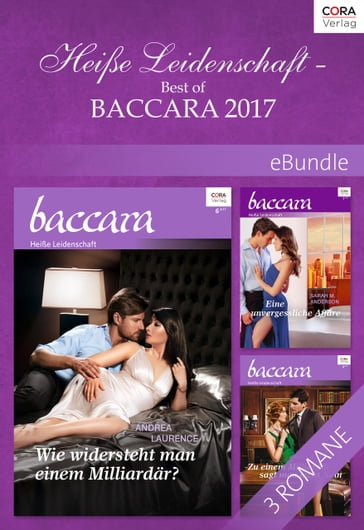 Heiße Leidenschaft - Best of Baccara 2017 - Janice Maynard - Andrea Laurence - Sarah M. Anderson