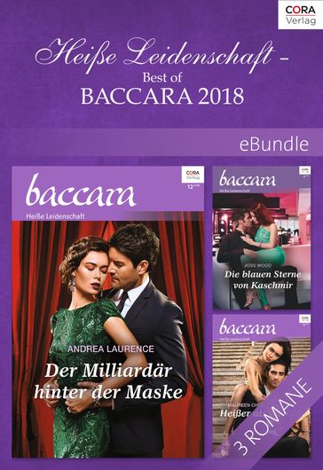 Heiße Leidenschaft - Best of Baccara 2018 - Maureen Child - Andrea Laurence - Joss Wood