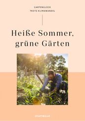 Heiße Sommer, grune Garten