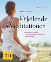 Heilende Meditationen