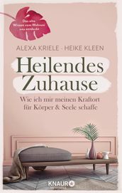 Heilendes Zuhause