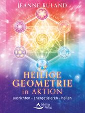 Heilige Geometrie in Aktion