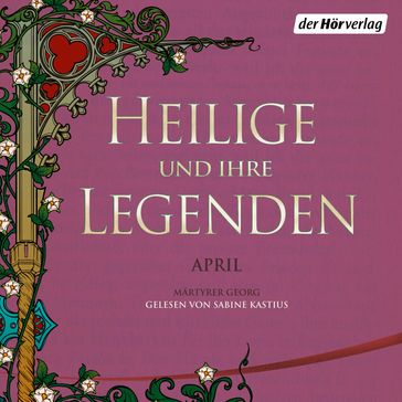 Heilige und ihre Legenden: April - Sabine Kastius