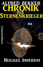 Heiliges Imperium - Chronik der Sternenkrieger #4