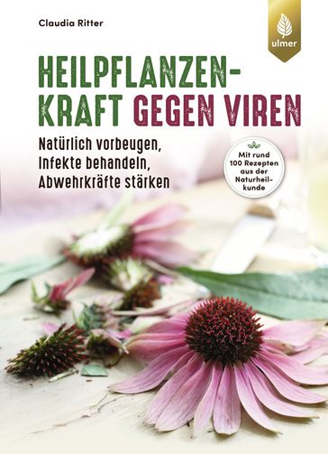 Heilpflanzenkraft gegen Viren - Claudia Ritter