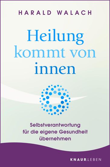 Heilung kommt von innen - Harald Walach