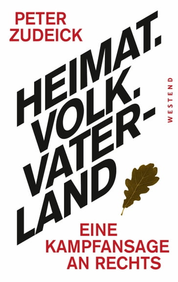 Heimat. Volk. Vaterland - Peter Zudeick