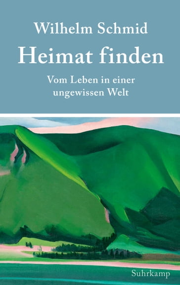 Heimat finden - Wilhelm Schmid