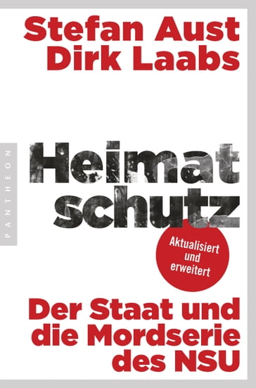 Heimatschutz - Stefan Aust - Dirk Laabs