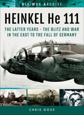 Heinkel He 111: The Latter Years
