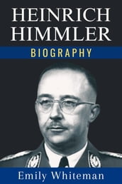 Heinrich Himmler Biography