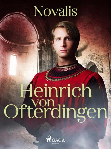 Heinrich von Ofterdingen - Friedrich von Hardenberg (Novalis)