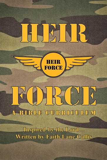 Heir Force - Faith Lane Callis