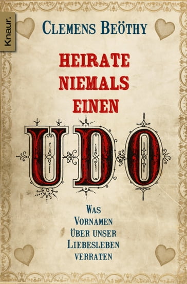 Heirate niemals einen Udo - Clemens Beothy