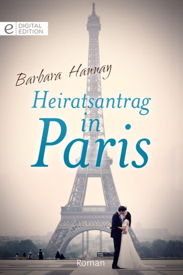 Heiratsantrag in Paris - Barbara Hannay